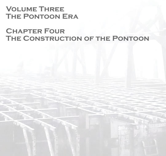 Penarth Pontoon - Volume Three - The Pontoon Era - Construction of the pontoon . . . 