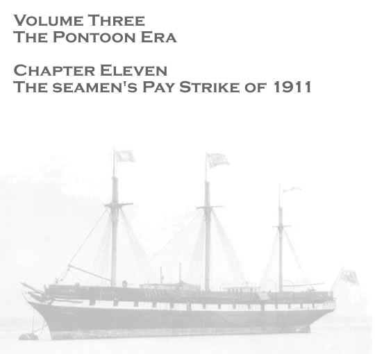 Penarth Dock - Volume Three - The Pontoon Era - The seamen's pay strike of 1911 . . . 