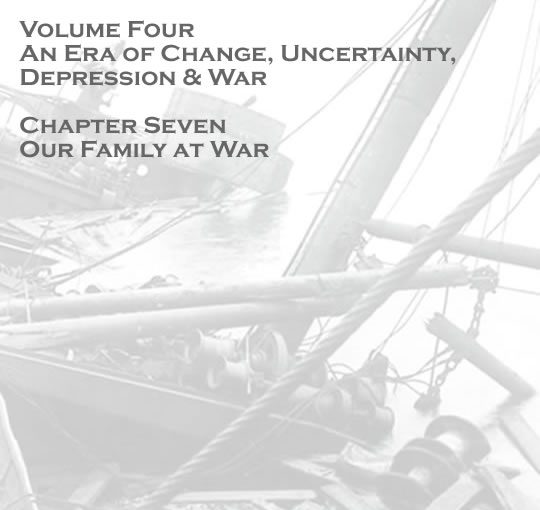 Penarth Dock - Volume Four - An Era of Change, Uncertainty, Depression & War - Our family at war . . . 