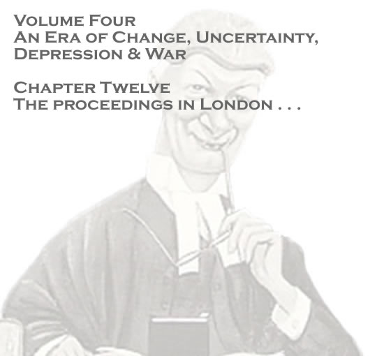 Volume Four - An Era of Change, Uncertainty, Depression & War - The proceedings in London - Penarth Dock Engineering v Pounds . . . 