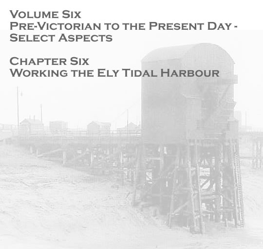 Penarth Dock - Volume Six - Pre-Victorian to the Present Day - Select Aspects - Working the Ely Tidal Harbour . . . 