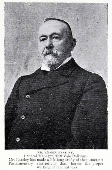 Mr. Ammon Beasley - General Manager, Taff Vale Railway. 