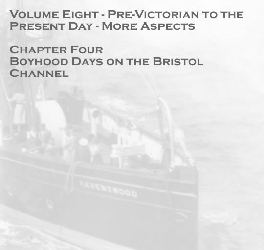 Chapter Four - Boyhood Days on the Bristol Channel - Penarth Dock