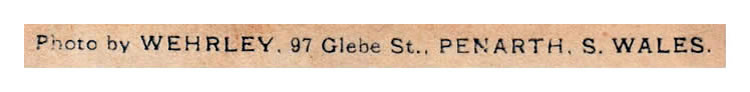 Photograph by Wehrley & Co., of 97 Glebe Street, Penarth.&nbsp;