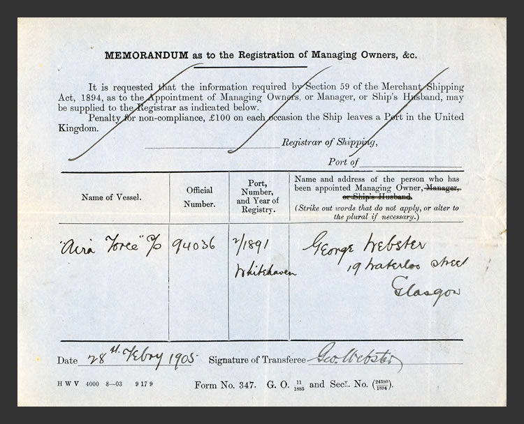 1905 - s.s. 'Aira Force' - Memorandum as to the Registration of Managing Owners, &c. -&nbsp;A memo that George Webster of 19, Waterloo Street, Glasgow is the managing owner of the vessel, dated the 28th February 1905.