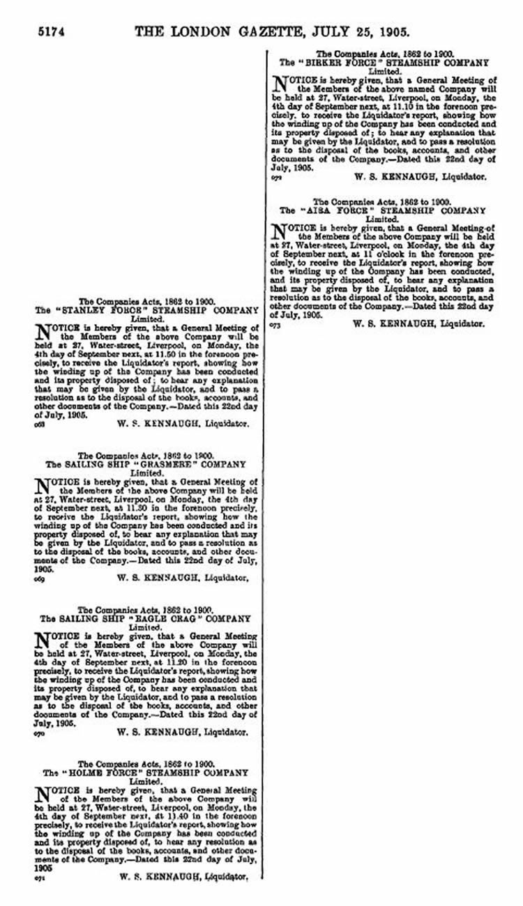 1905 - The London Gazette edition of 25th July 1905 gave notice of General Meetings at Liverpool for Members to enable them to wind-up the businesses of the fleet of four steamships and two sailing vessels. 