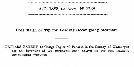 GEORGE TAYLOR of Penarth in the County of Glamorgan " AN IMPROVED COAL STAITH OR TIP FOR LOADING OCEAN GOING STEAMERS " 